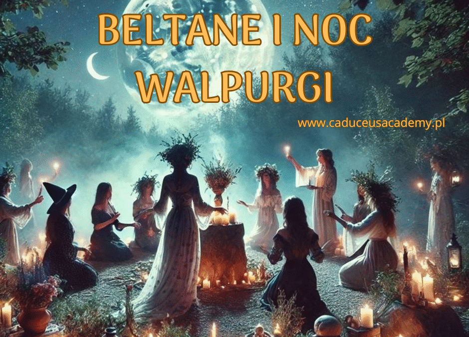 Beltane i Noc Walpurgii – Przebudzenie Natury i Mocy