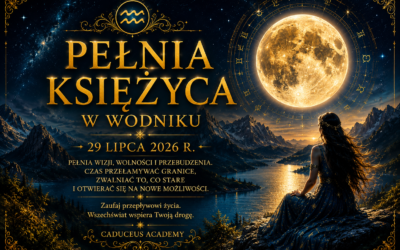Pełnia Księżyca w Wodniku, 29 lipca 2026 r.Przełomowe spotkanie z przyszłością.